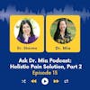 Microboosts to Feel Better: Holistic Pain Solutions with Dr. Sharma Part 2