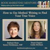 How to Best Use Method Writing to Find Your True Voice - BM361