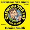 Denise Smith, Generational Curse Breaker
