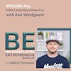 How Course Creators Can Ditch the Overwhelm of Launching  Online with Ken Westgaard