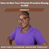 How to Get Your Private Practice Ready to Sell With Dr. Ronke Dosunmu