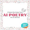 AI Poetry - AI Should Have Known Theme