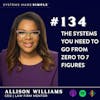 The Systems You Need to Go From Zero to 7 Figures with Allison Williams