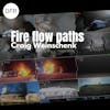114 - Ventilation and fire flow paths with Craig Weinschenk