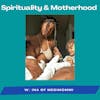 Spirituality & Motherhood Episode 22: Ina of Medi Mommi