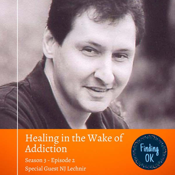 Healing in the Wake of Addiction
