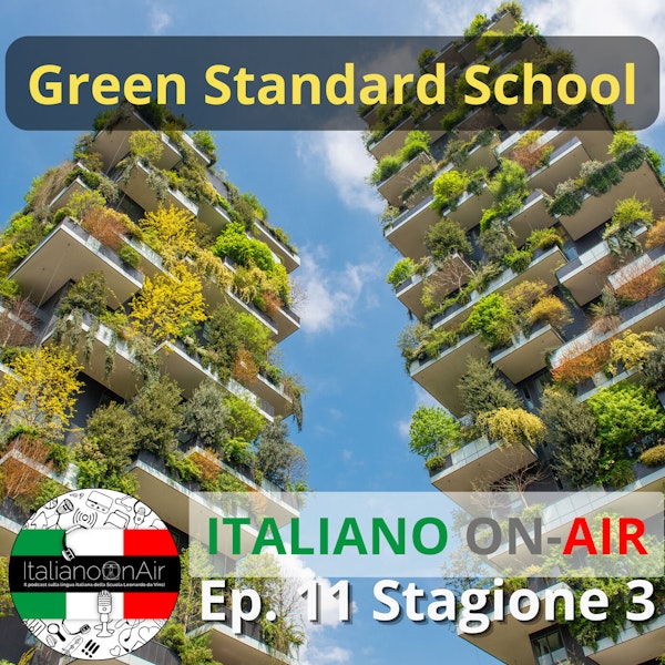 Green Standard school - Episodio 11 (stagione 3)