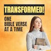 How God Changes You into a New Person, One Bible Verse at a Time