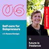 Self-care for solopreneurs, with Rowena Hennigan