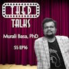 5.16 A Conversation with Murali Basa
