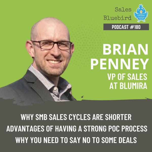180: Learn how an SMB sales team is being successful with Brian Penney, VP of Sales at Blumira