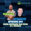 241. Buying Multifamily Real Estate as a Business with Vlad Arakcheyev