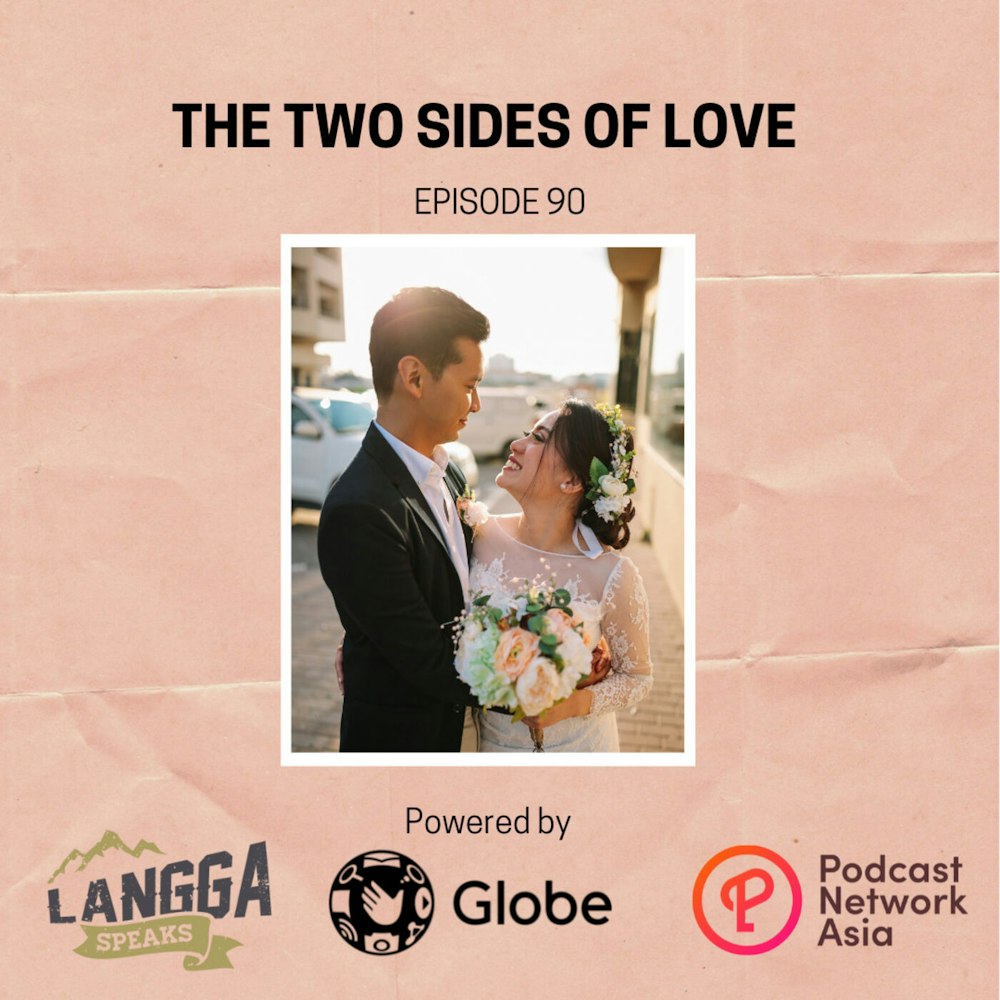 LSP 90: The Two Sides of Love