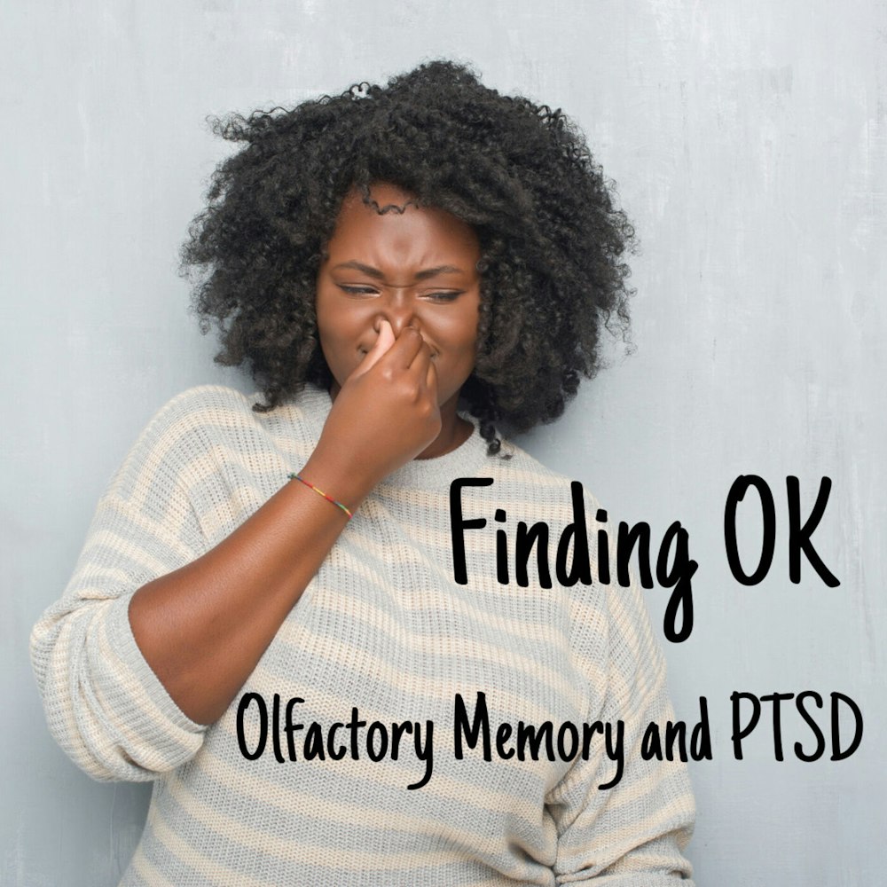 Olfactory Memory and PTSD