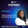 Episode 002 | The Science of Nutrigenomics