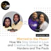 Married to the Music? How We Stay United in Love and Creative Business w/ The Hardens and The Pauls