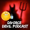 Divorce Hangover.  What is it and when do you know you have one? - Divorce Devil Podcast #111