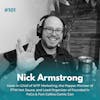 EXPERIENCE 101 | Nick Armstrong, WTF is up with Nick, Founded in FoCo, Comic Con, and FTW Hot Sauce?