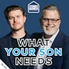 What Do YOU Value? The One Powerful Truth Sons Need From Strong Fathers | S6 E6