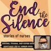End the Silence - Guest Kinnon Ross RN