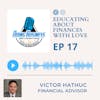 Educating about Finances with Love - Victor Hathuc Financial Advisor