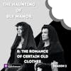 The Haunting of Bly Manor 8: The Romance of Certain Old Clothes