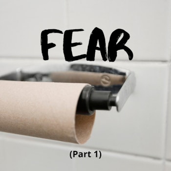 Left of Greg #063: FEAR (Part 1)