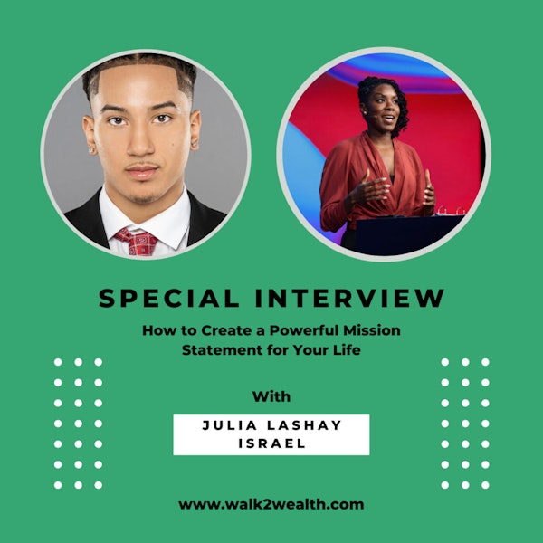 How to Create a Powerful Mission Statement for Your Life w/ Julia Lashay Israel