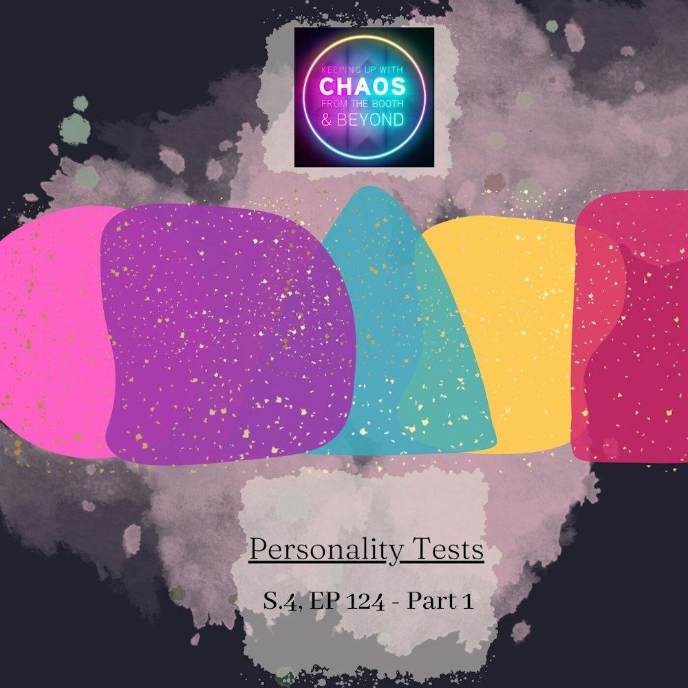 S 4, EP 124 - Bonus: Personality Test Part 1 | Creative Chaos