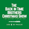 Back in Time Brothers Radio Show - Christmas Favorites