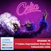 7 Cuban Expressions from the Telenovela Celia ♫ 79