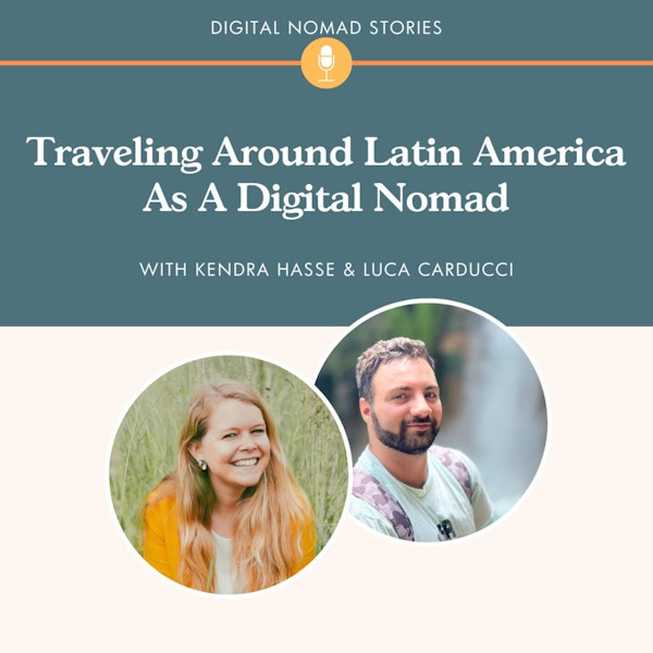 Traveling Around Latin America As A Digital Nomad