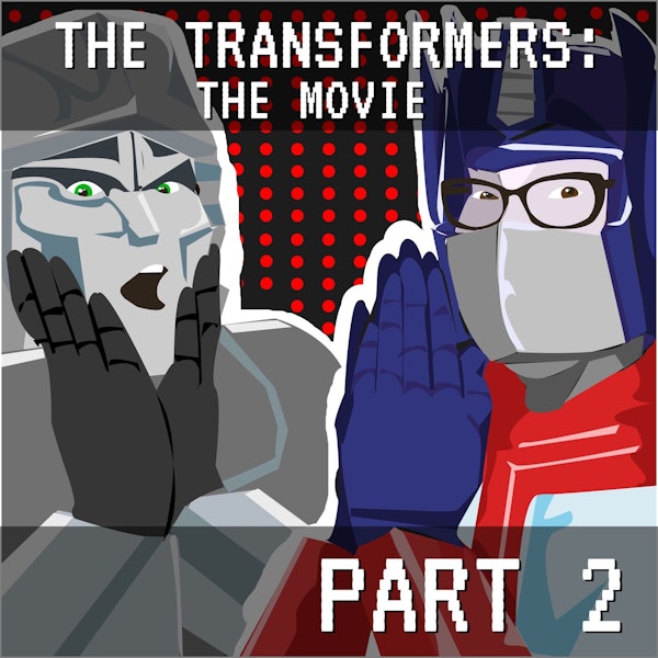 The Transformers: The Movie Part 2: Patreon, the Subscription Bot