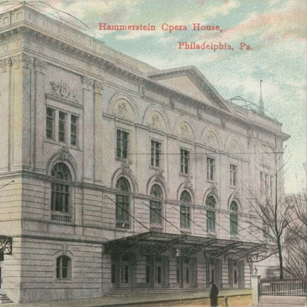 48. Hammerstein's Opera House, Part Three