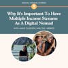 Why It's Important To Have Multiple Income Streams As A Digital Nomad