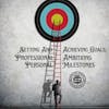 Setting and Achieving Goals: Professional Ambitions Or Personal Milestones182