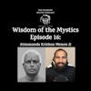 Episode image for Wisdom of the Mystics: Atmananda Krishna Menon Ji