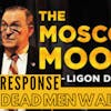 BONUS: Greg Moore of The Dead Men Walking Podcast Responds to Ligon Duncan & The 