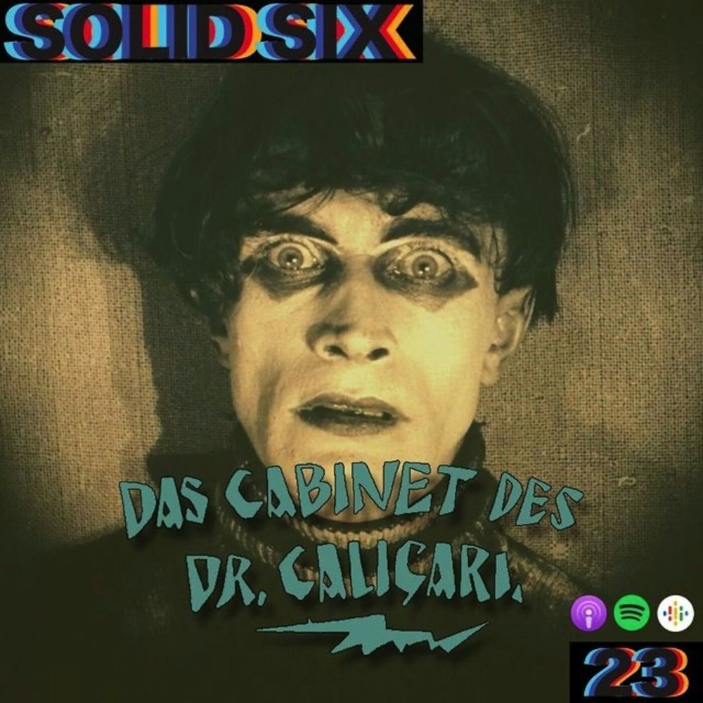 Episode 23: German Expressionism Pt. 1 - The Cabinet of Dr. Caligari