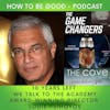 10 Years Left: We Speak to Louie Psihoyos About OPS, the Cove, Racing Extinction, the Game Changers and More