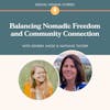 Balancing Nomadic Freedom and Community Connection