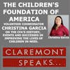 Claremont's Children's Foundation of America; Christina Garcia on their history, events and successes.