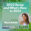 259: 2022 Recap and What’s New in 2023