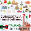 Curiositalia: i mesi dell'anno - Episodio 1 (stagione 5)
