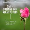Positive and negative cues (Five Minute Flourishing)