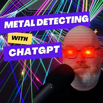 Can ChatGPT Help you with Metal Detecting
