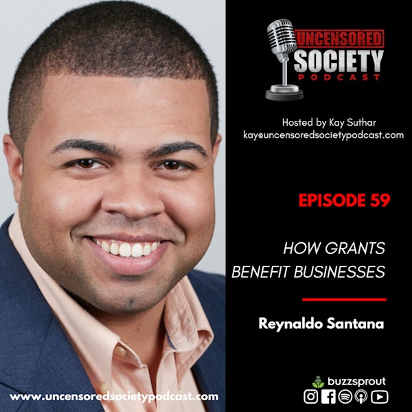 USP 59: | How Grants Benefit Businesses featuring Reynaldo Santana