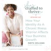 How Your Identity As A Chronic Illness Warrior Affects Your Business Growth