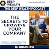 RJ Grimshaw Reveals The Secrets To Growing Your Company (#159)