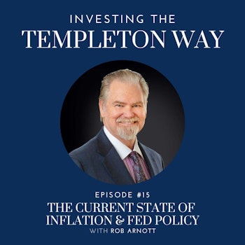 15: Rob Arnott on The Current State of Inflation & Fed Policy
